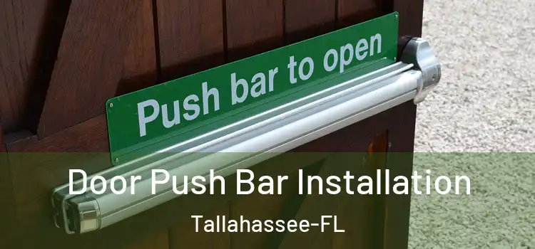 Door Push Bar Installation Tallahassee-FL