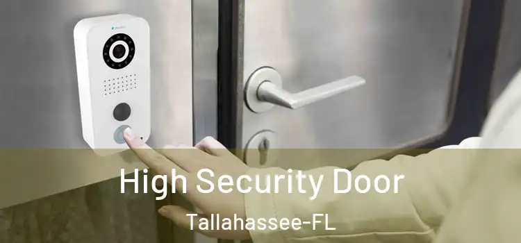  High Security Door Tallahassee-FL