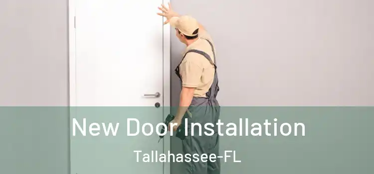  New Door Installation Tallahassee-FL
